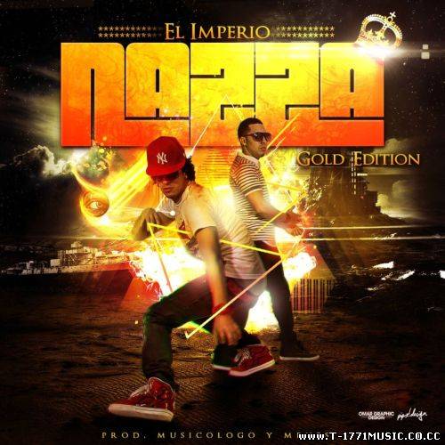 LATIN RAP:: MIXTAPE Musicologo & Menes – El Imperio Nazza (Gold Edition) (2012)