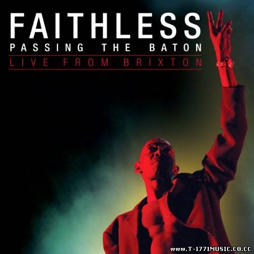 ELECTRONIC::Faithless–Passing the Baton-2012-OMA