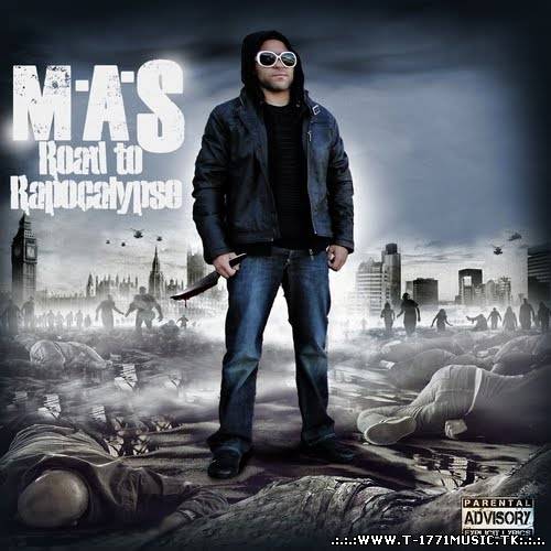 M.A.S - Road To Rapocalypse 2011