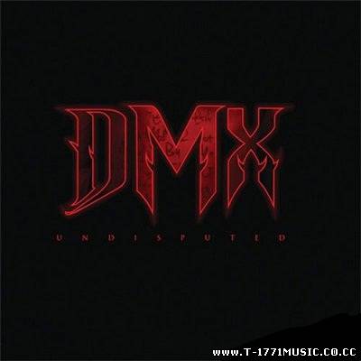 Other Rap:: DMX - Undisputed