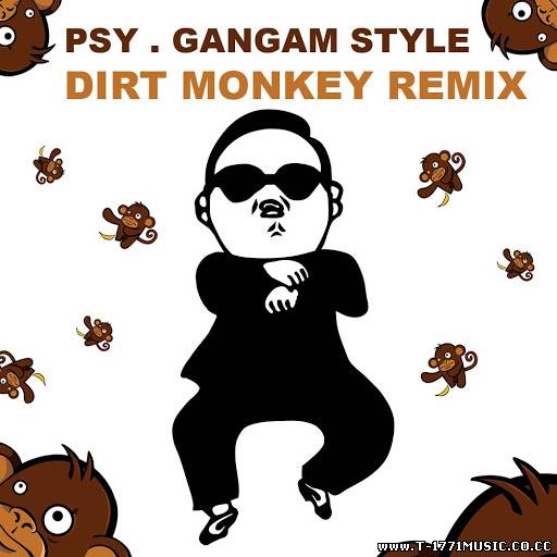 K-Dance Rap:: PSY - Gangam Style (2012) (Dirt Monkey Remix)