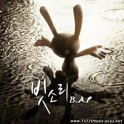 Korea R&B Rap:: B.A.P - 빗소리 2013
