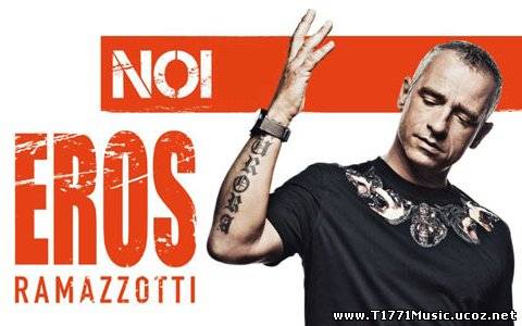 Italia Pop:: Eros Ramazzotti - Noi (2012)