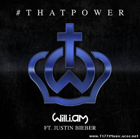 Pop Dance:: [Single] Will.i.am - #ThatPower (ft. Justin Bieber) (2013) (iTunes)
