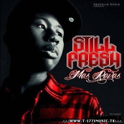 Still Fresh - Mes Reves (2011)
