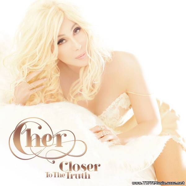 Dance Pop:: Cher – Closer to the Truth (Deluxe Version)