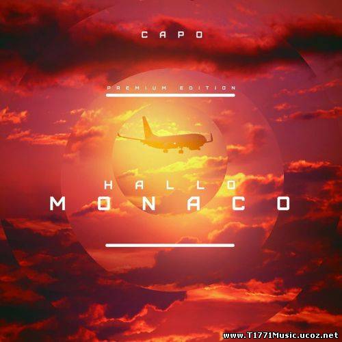 D-Rap:: Capo - Hallo Monaco (Premium Edition) (2013)