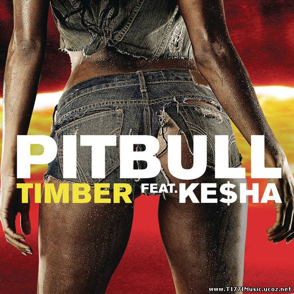 Dance Pop:: Pitbull – Timber (feat. Ke$ha) (iTunes M4A) [Single]