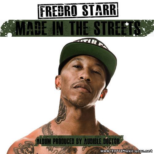 USA Rap:: Fredro Starr - Made In The Streets (2013)