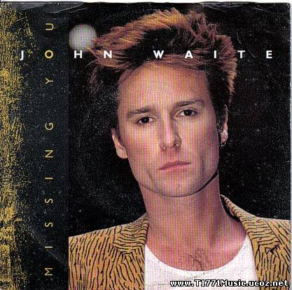 Retro Pop:: [Single] John Waite - Missing You