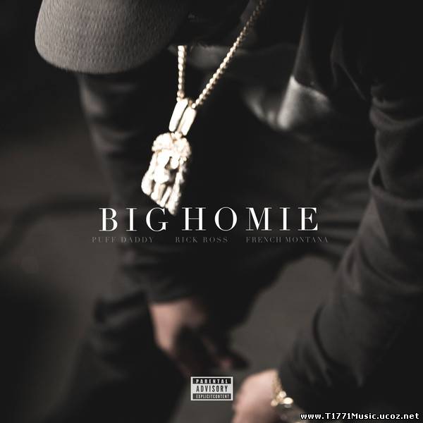 USA Rap:: [Single] Puff Daddy – Big Homie (feat. Rick Ross & French Montana)