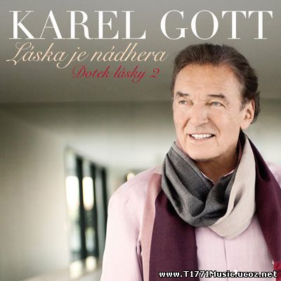Czech Republic:: Karel Gott - 2013 - Laska je nadhera (Dotek lasky 2)