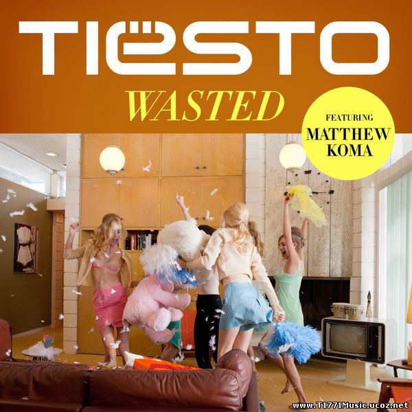 Electro Dance Pop:: Tiesto – Wasted (feat. Matthew Koma) (iTunes AAC M4A) [Single] [MV]
