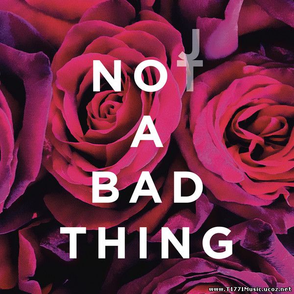 Pop:: Justin Timberlake – Not a Bad Thing (Radio Edit) (iTunes AAC M4A) [Single]