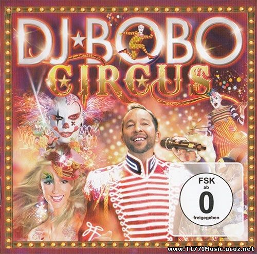 POP :: DJ Bobo - Circus (2014)