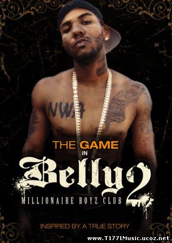 Movie:: Belly 2: Millionaire Boyz Club