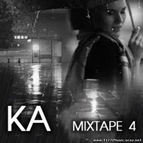 МГЛ РЭП:: [Single] Ka – Mixtape 4 [Playlist]