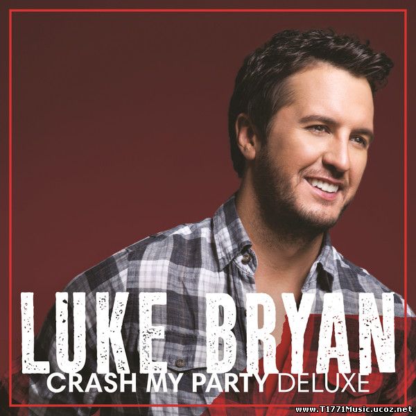 Country :: Luke Bryan – Crash My Party Deluxe (2014) (iTunes AAC M4A) [Album]