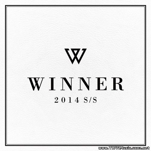 K-Pop:: [ALBUM] WINNER – 2014 S/S