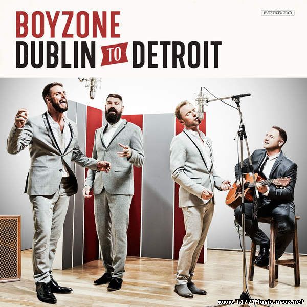 Pop:: Boyzone – Dublin To Detroit (2014) (iTunes AAC M4A) [Album]