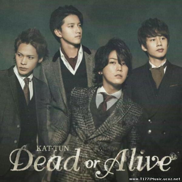 J-Pop:: KAT-TUN – Dead or Alive