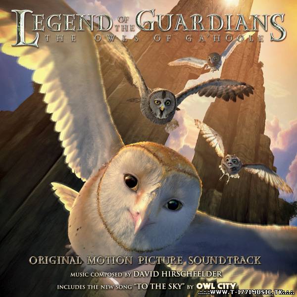 David Hirschfelder - Legend of the Guardians: The Owls of Ga'Hoole (Original Motion Picture Soundtrack) - iTunes Plus